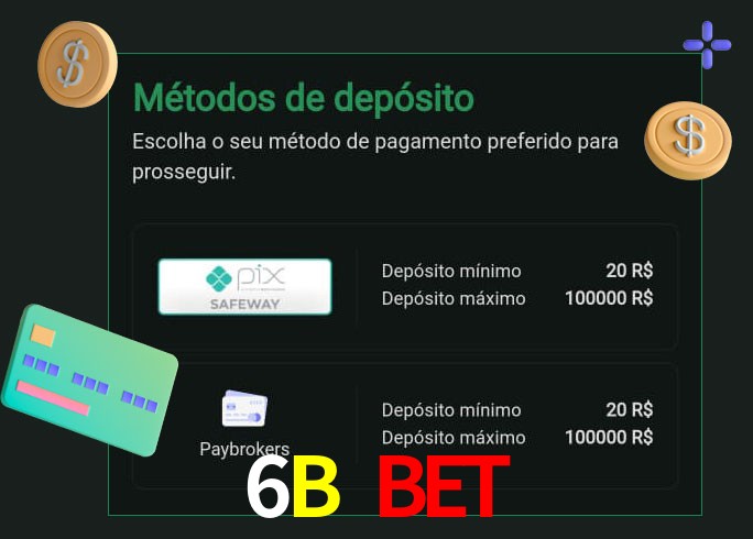 O cassino 6B Bet oferece uma grande variedade de métodos de pagamento